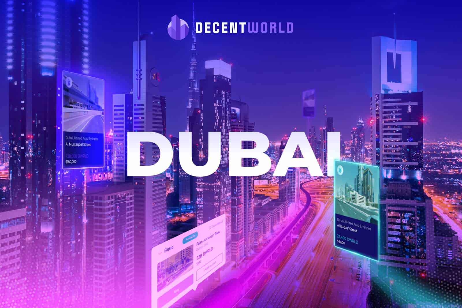 DecentWorld Launches the First 3D City Environment – Downtown Dubai