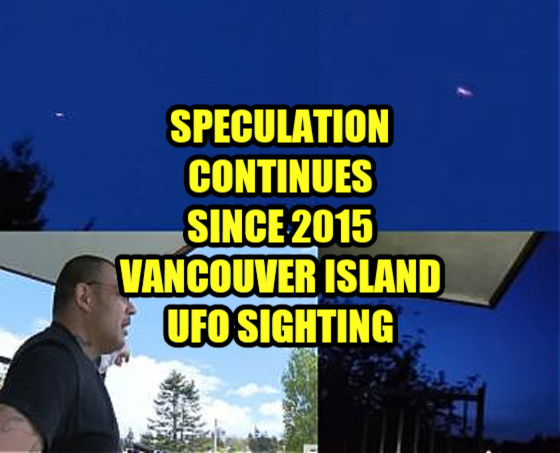 Speculation Continues Since 2015 Vancouver Island UFO Sighting (VIDEO)