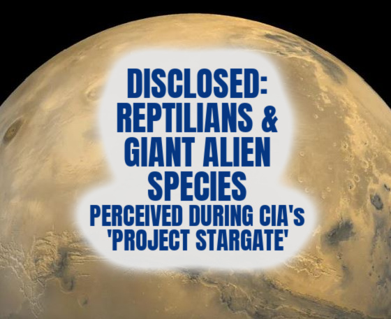 DISCLOSED: Reptilians & Giant Alien Species Perceived During CIA’s ‘Project Stargate’