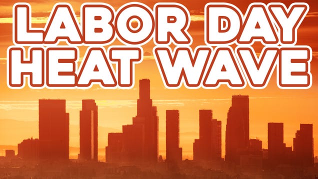 Labor Day Heat Wave Out West