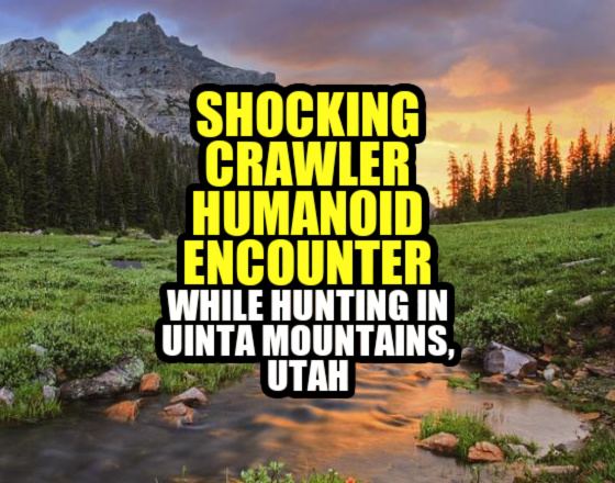 Shocking ‘Crawler Humanoid’ Encounter While Hunting in Uinta Mountains, Utah