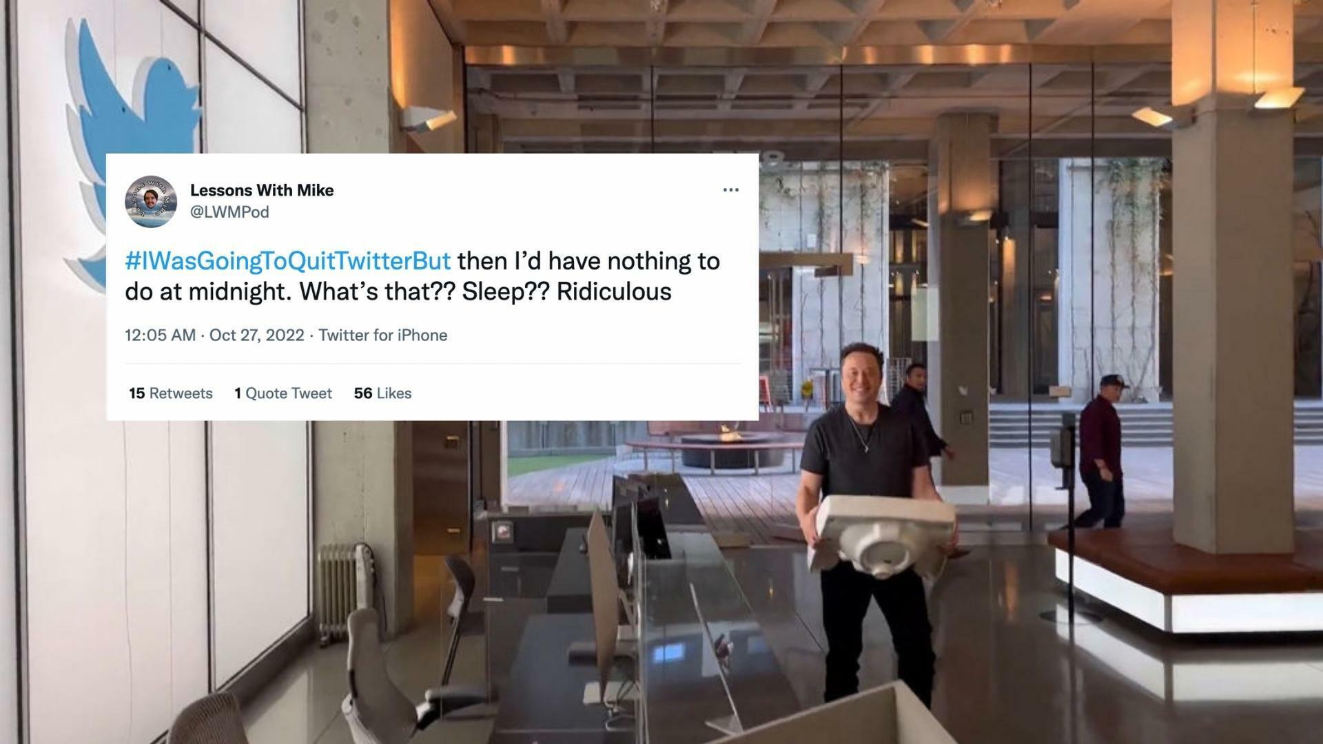 Tweets about not quitting Twitter against backdrop of Elon Musk holding a sink at Twitter HQ