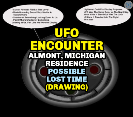 UFO ENCOUNTER – Almont, Michigan Residence – Possible Lost Time (DRAWING)