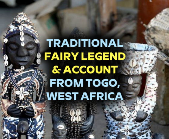 Traditional FAIRY LEGEND & ACCOUNT From Togo, West Africa